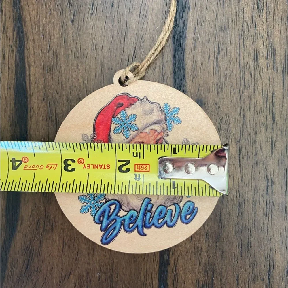 “Believe” Jolly Santa wooden Christmas ornament